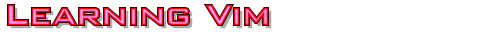 Learning Vim